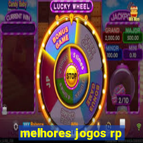 melhores jogos rp